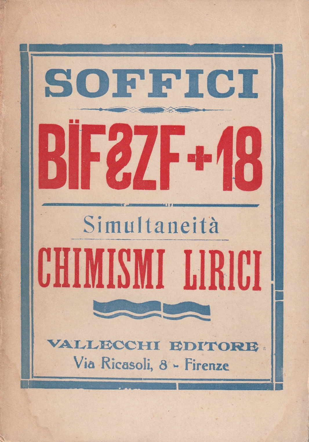 BÏF§ZF + 1. Simultaneità e Chimismi lirici