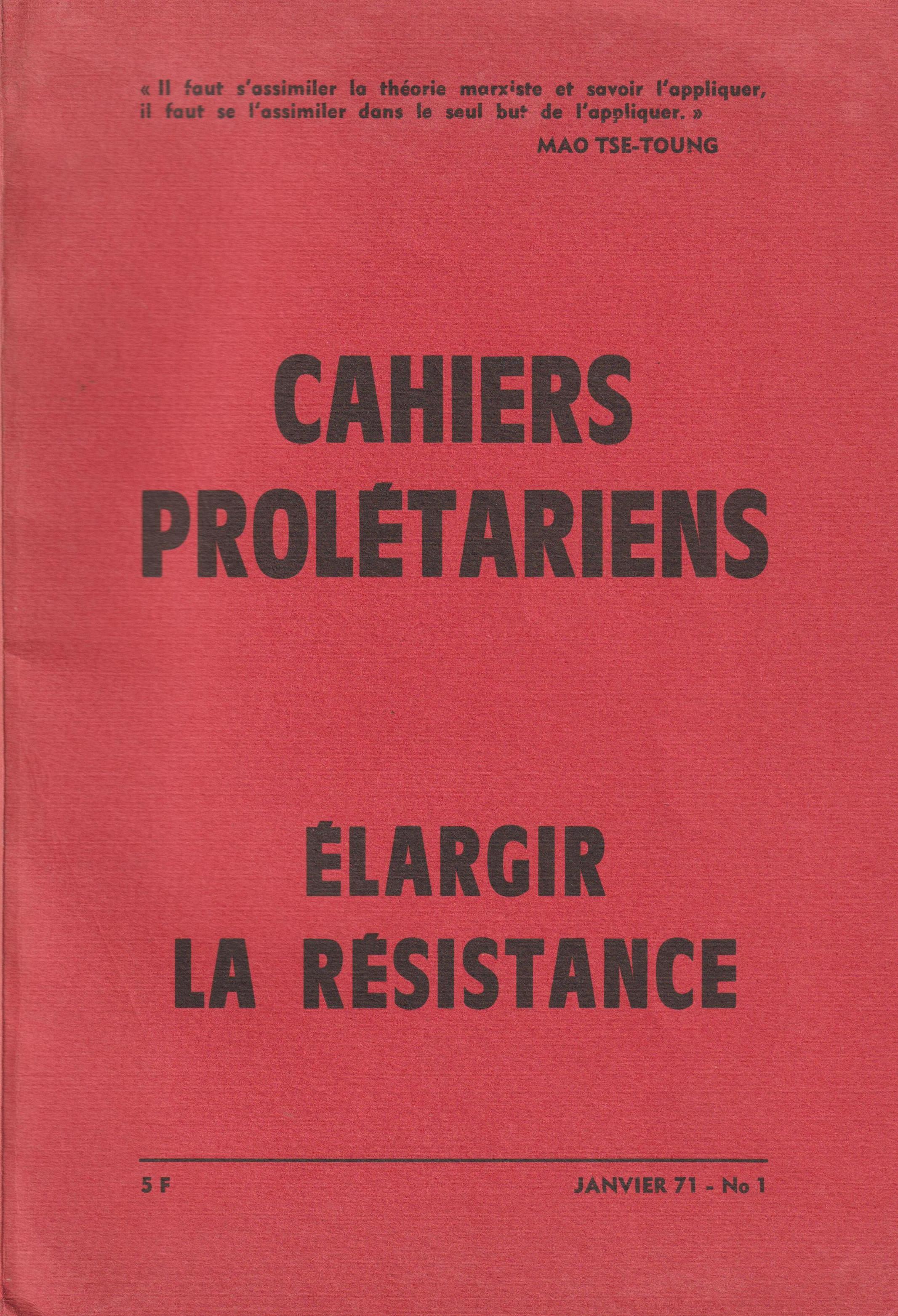 Cahiers prolétariens. Elargir la résistance. N. 1