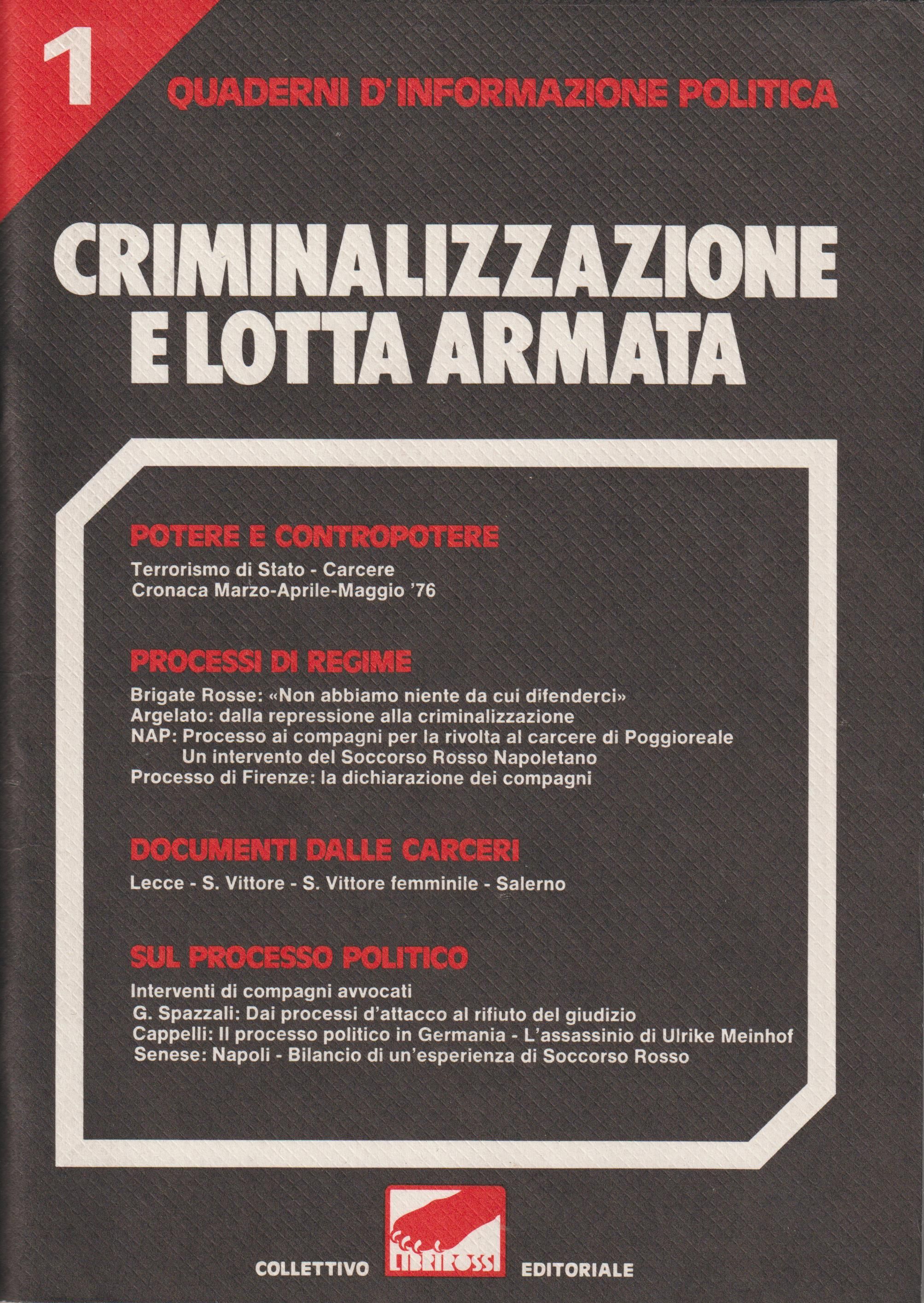 Criminalizzazione e lotta armata. Quaderni d'informazione politica n°1