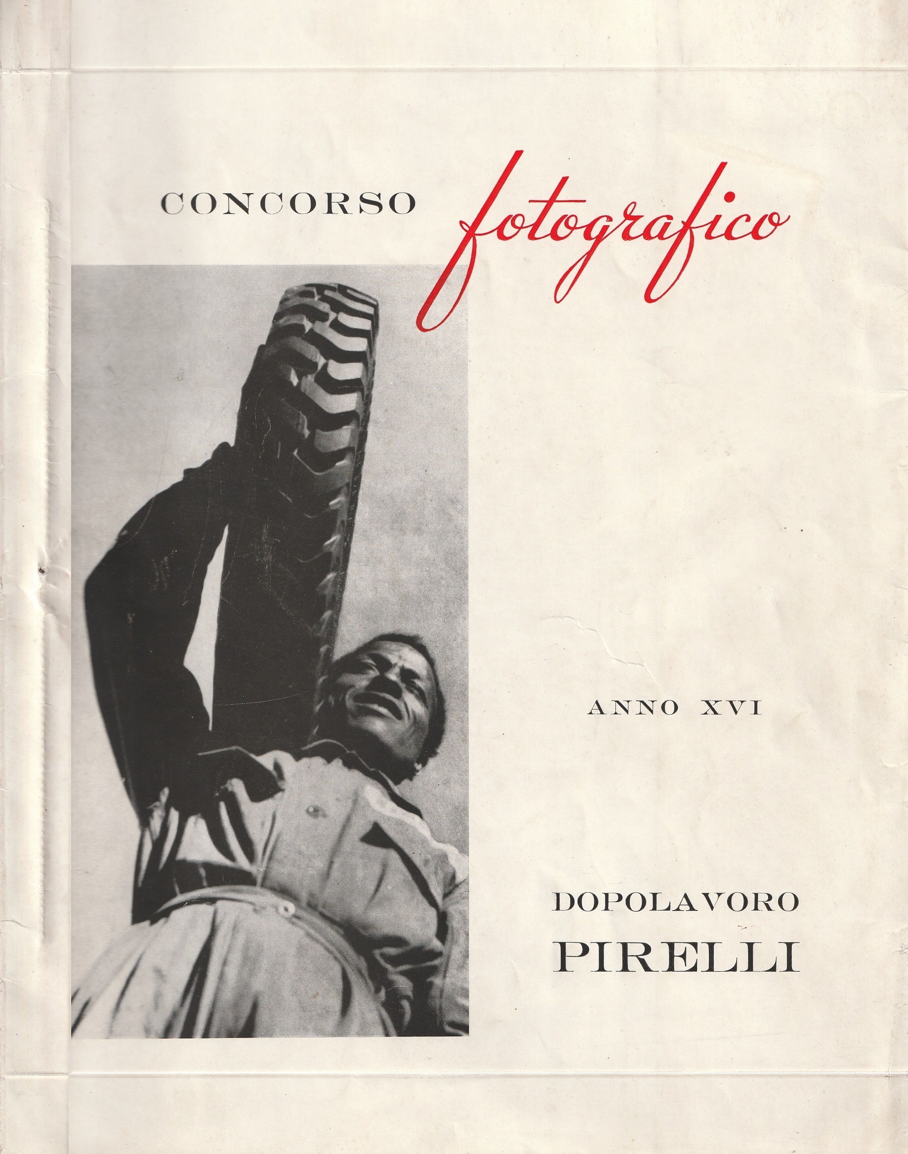 Dopolavoro Pirelli. Concorso fotografico. Anno XVI