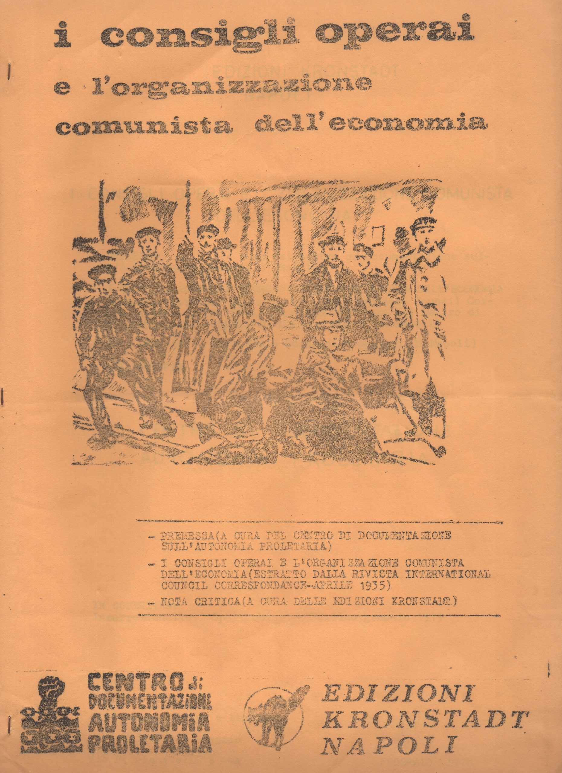 I consigli operai e l'organizzazione comunista dell'economia, ciclostilato in proprio