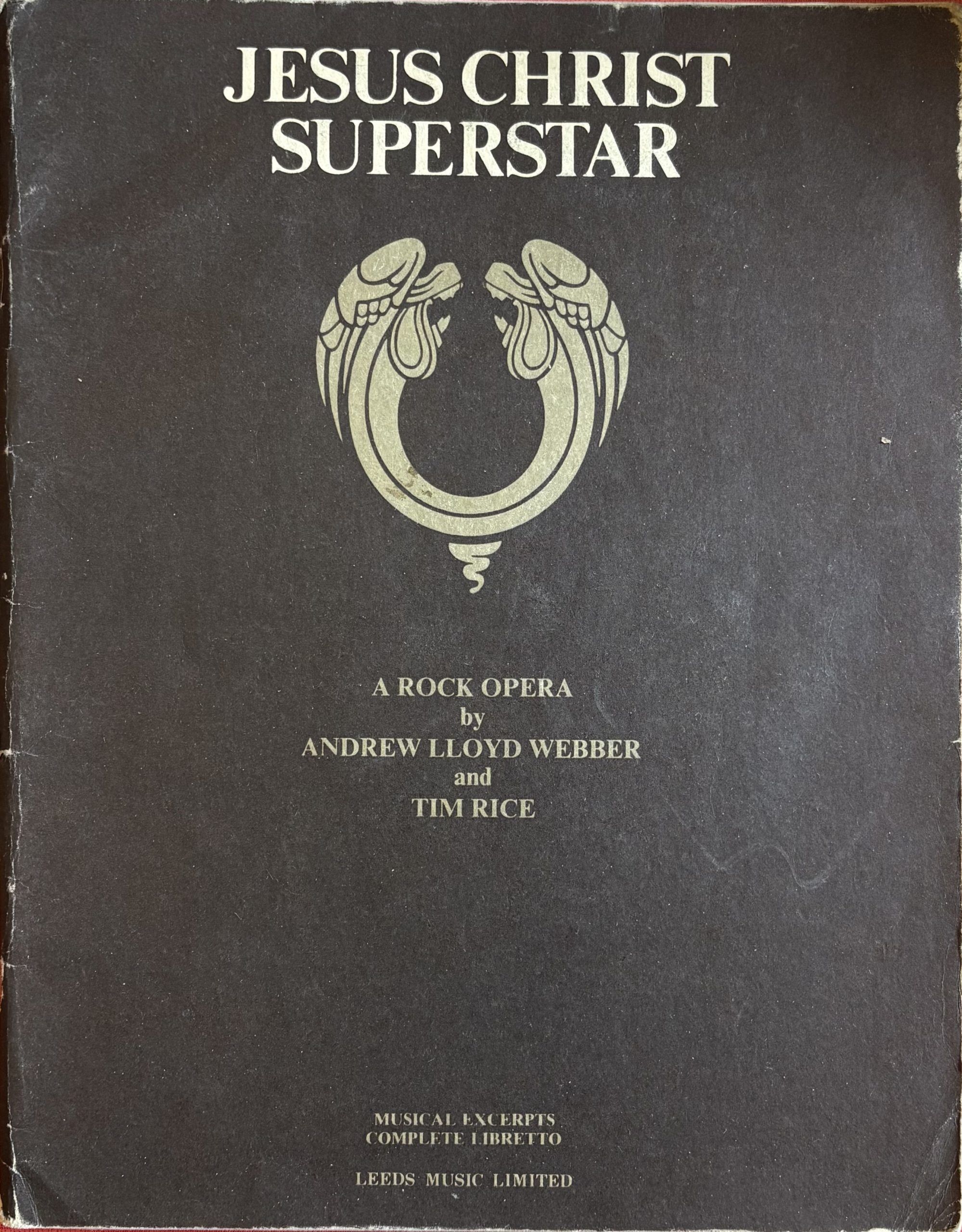 Jesus Christ Superstar. A rock Opera