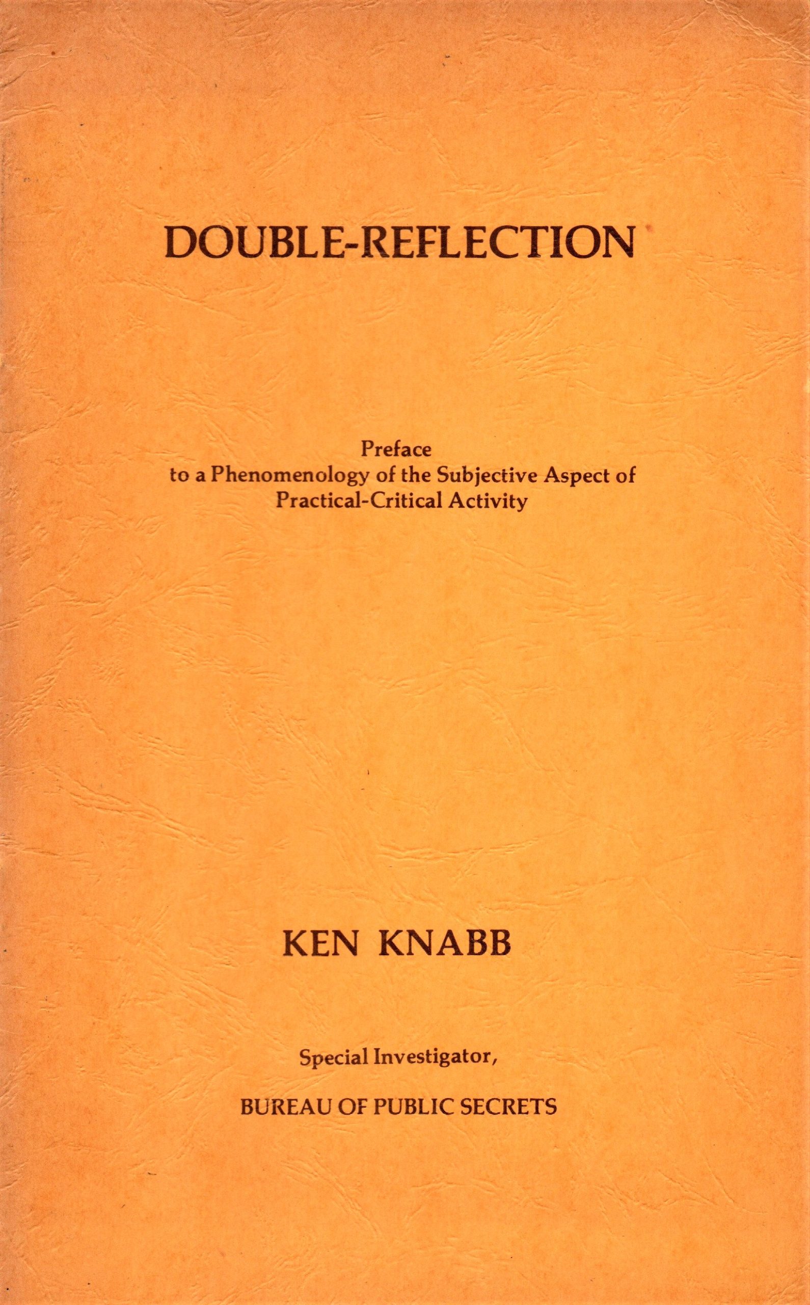Knabb Ken, Double-reflection. Preface to a Phenomenology of the Subjective …
