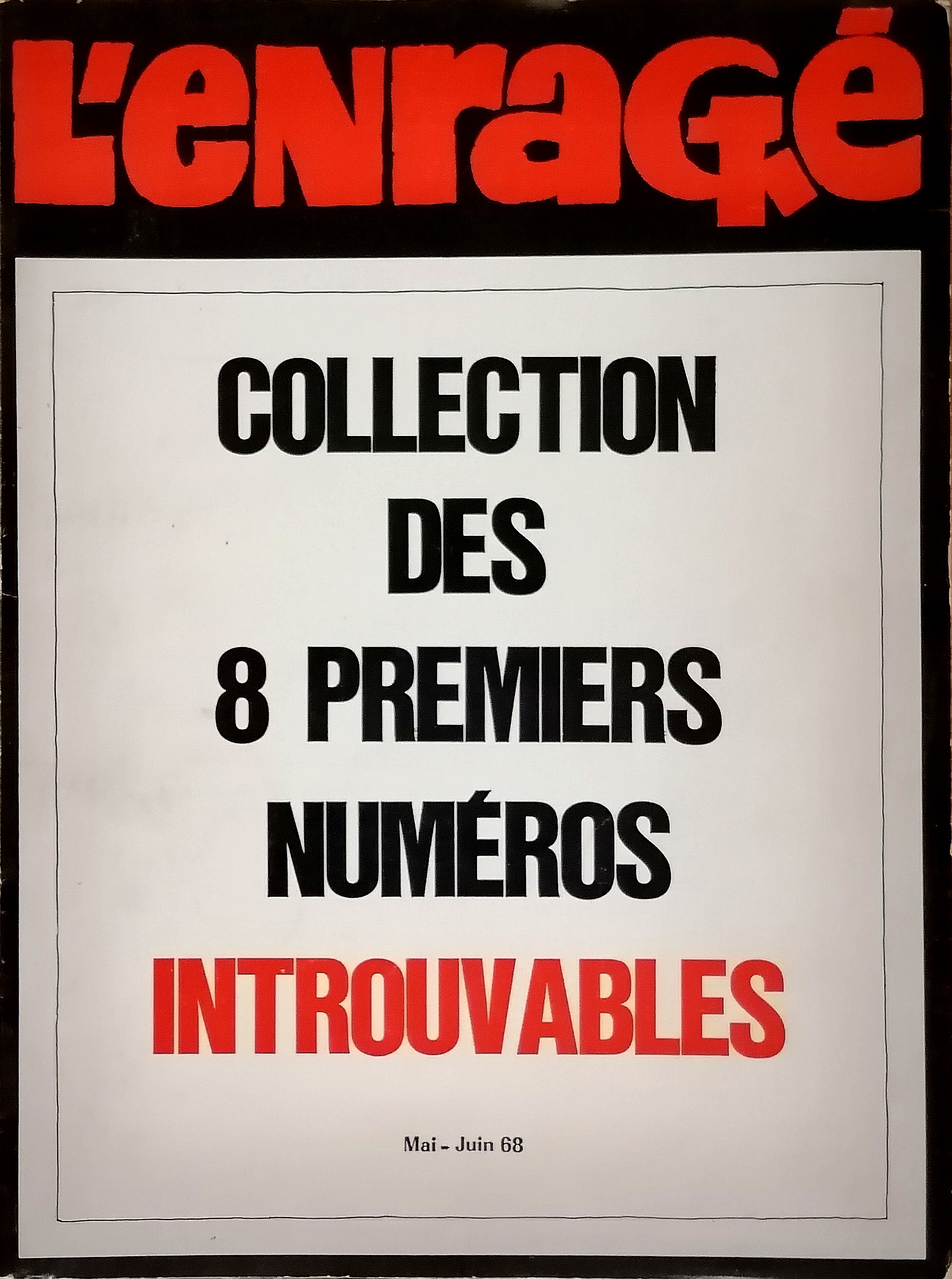 L'enragé. Collection des 8 premieres numéros introuvables