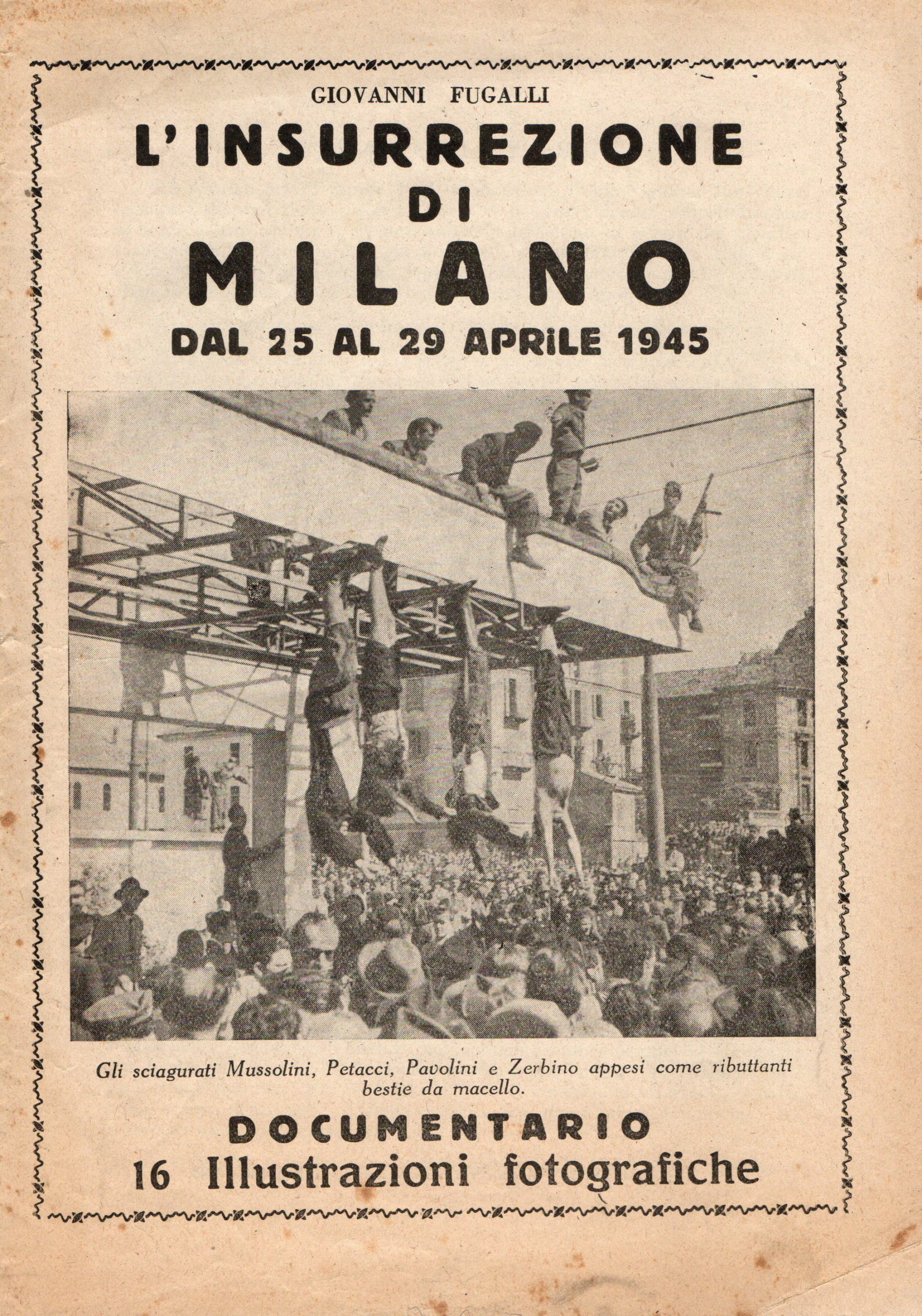 L'insurrezione di Milano. Dal 25 al 29 aprile 1945