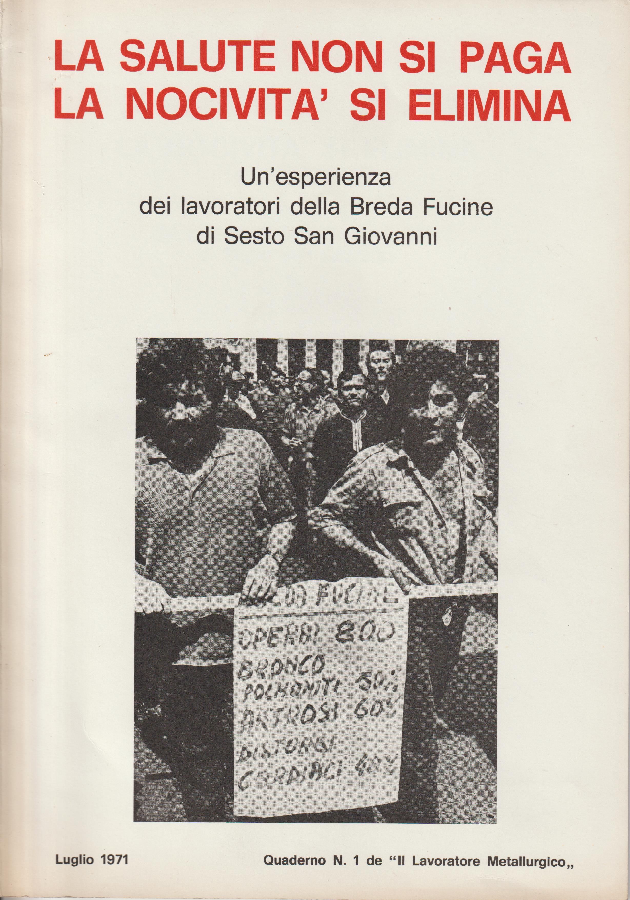 (La) salute non si paga. La nocività si elimina. Un'esperienza …
