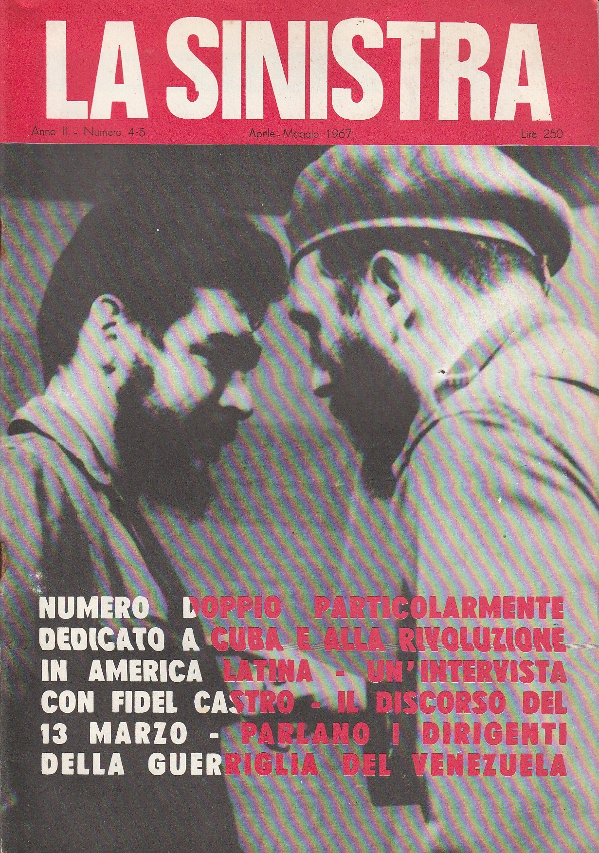 La Sinistra. Mensile. Anno II No. 4-5. Aprile-Maggio 1967