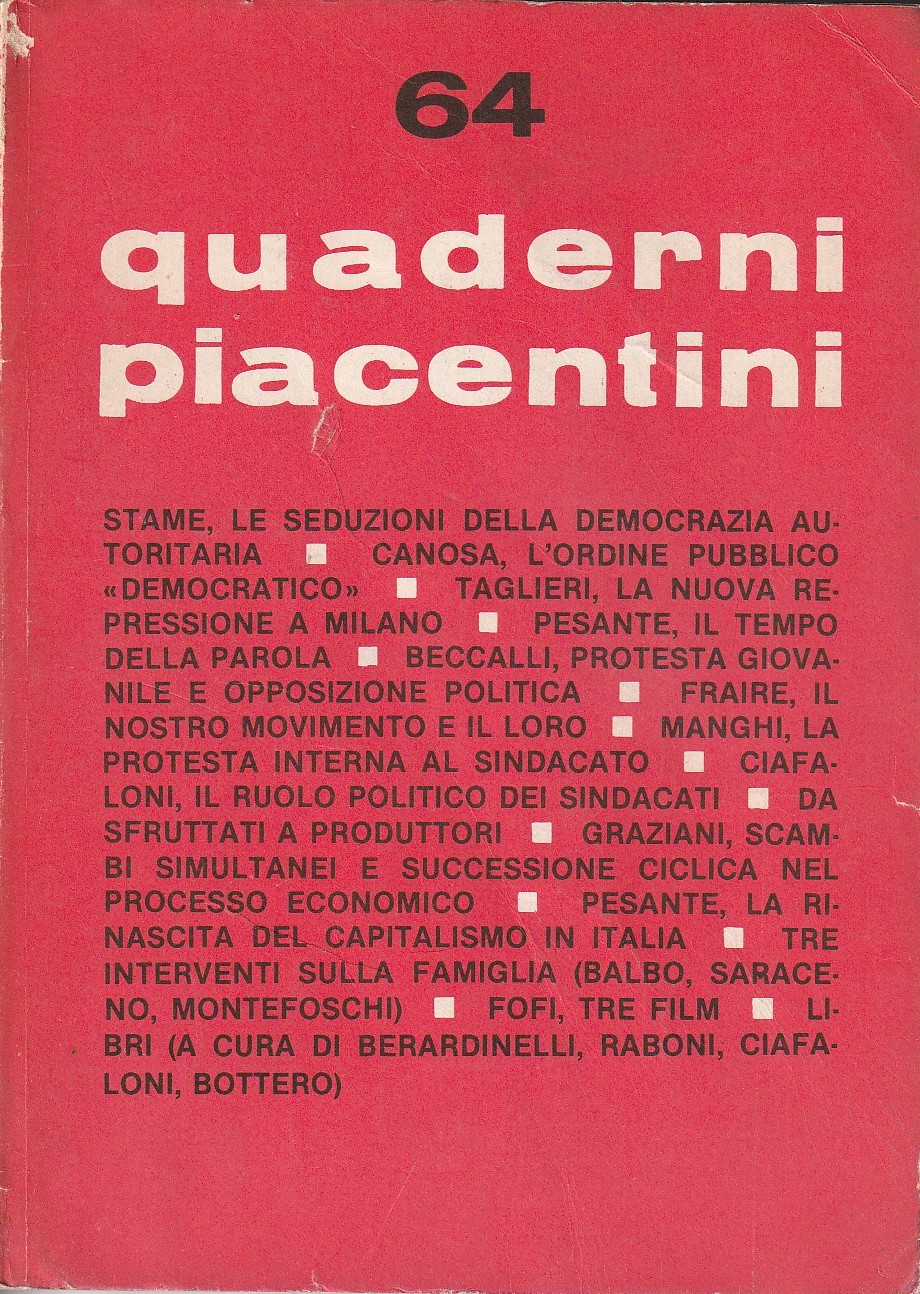 Quaderni Piacentini. Anno XVI. No. 64. Luglio 1977