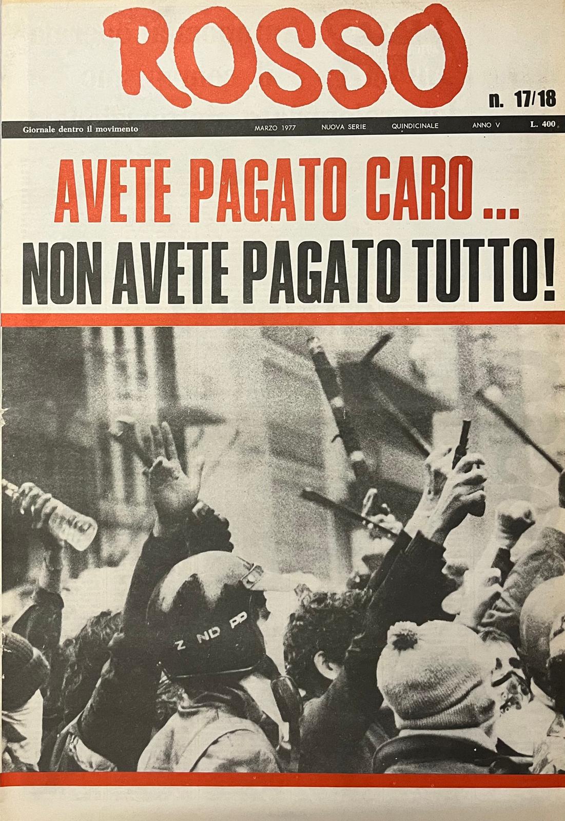 Rosso. Giornale dentro il movimento. Avete pagato caro… Non avete …