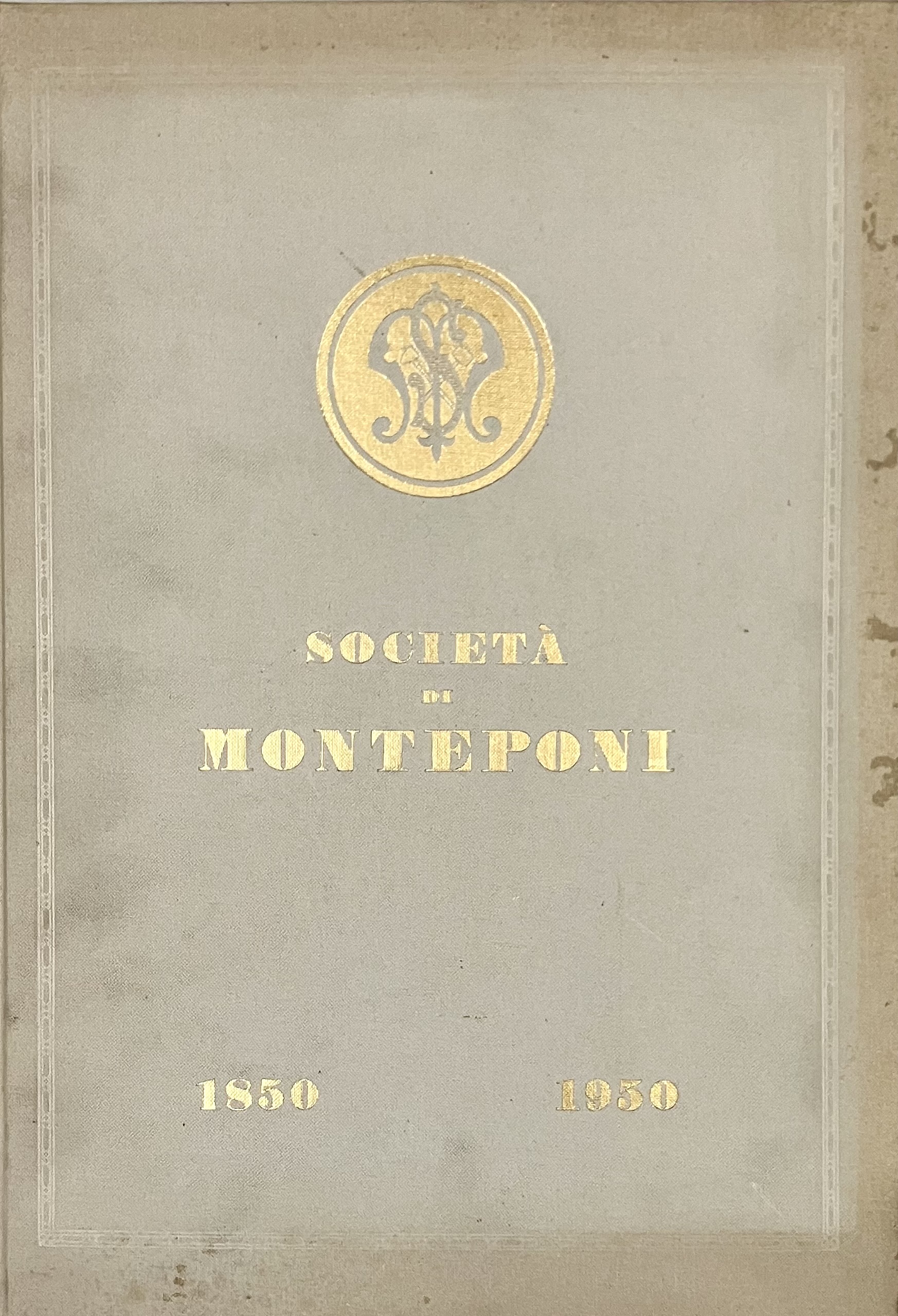 Società di Monteponi. Centenario 1850-1950