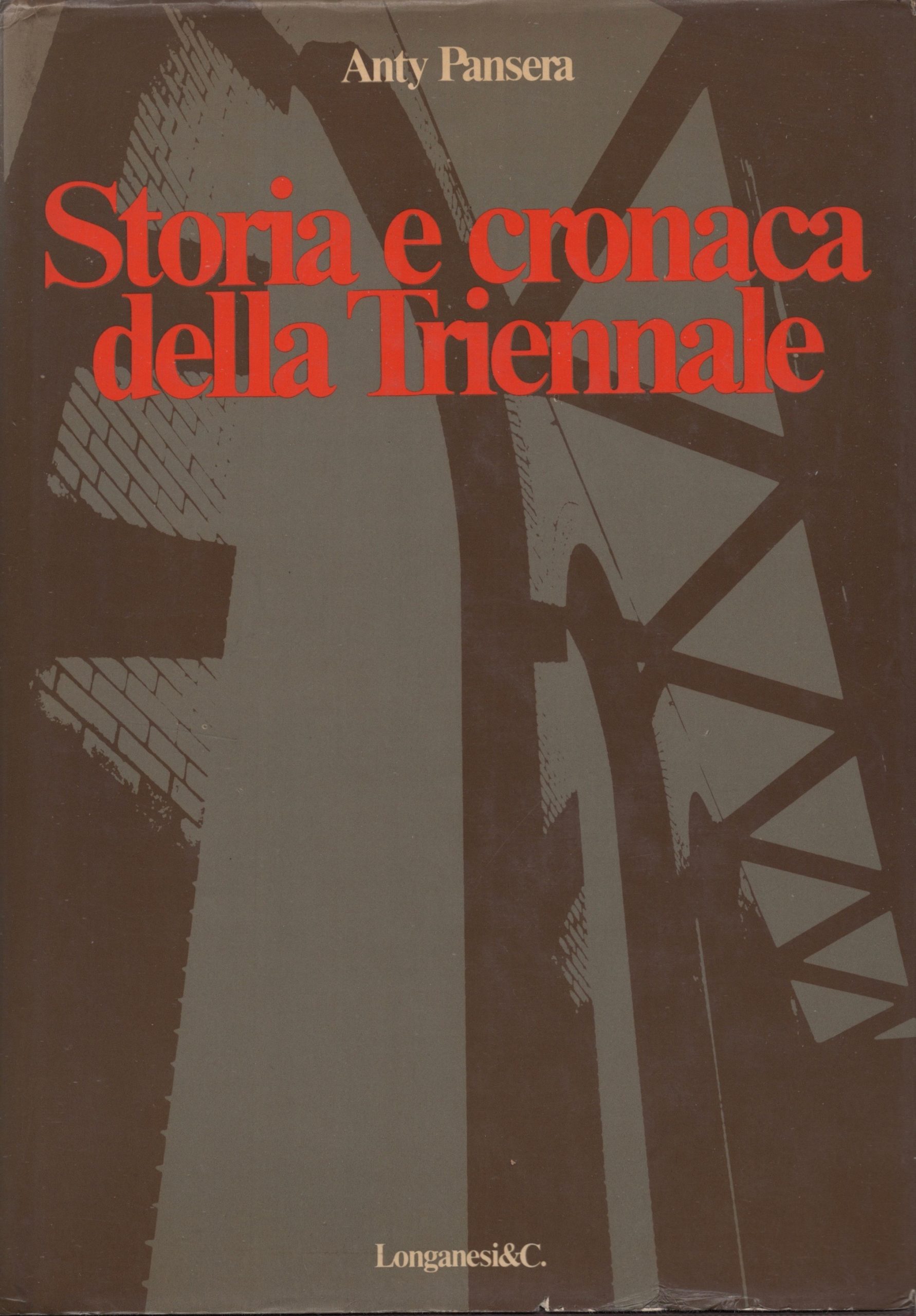 Storia e cronaca della Triennale