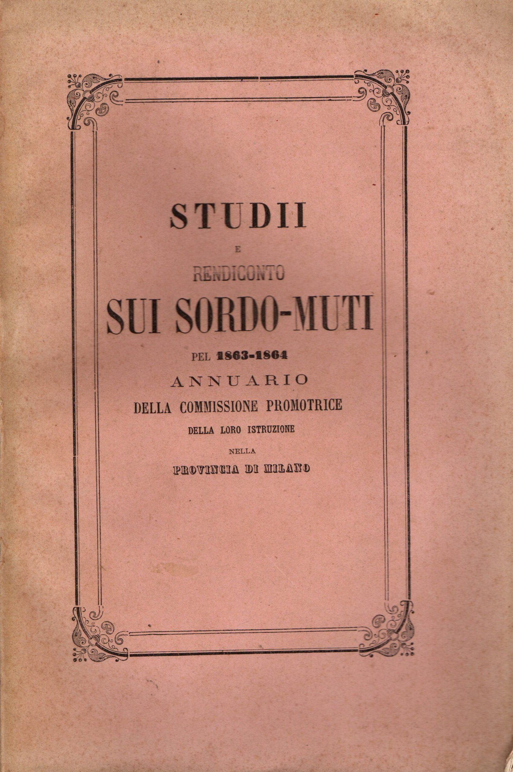 Studii sui sordo-muti e rendiconto degli istituti per quelli poveri …