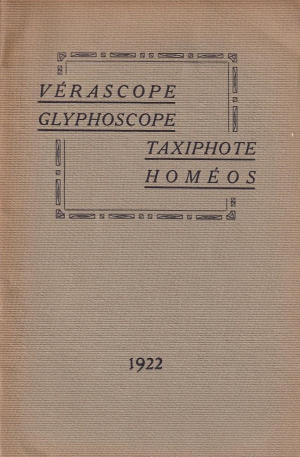 Vérascope. Taxiphote. Glyphoscope. Homéos. Brevetés S.G.D.G.
