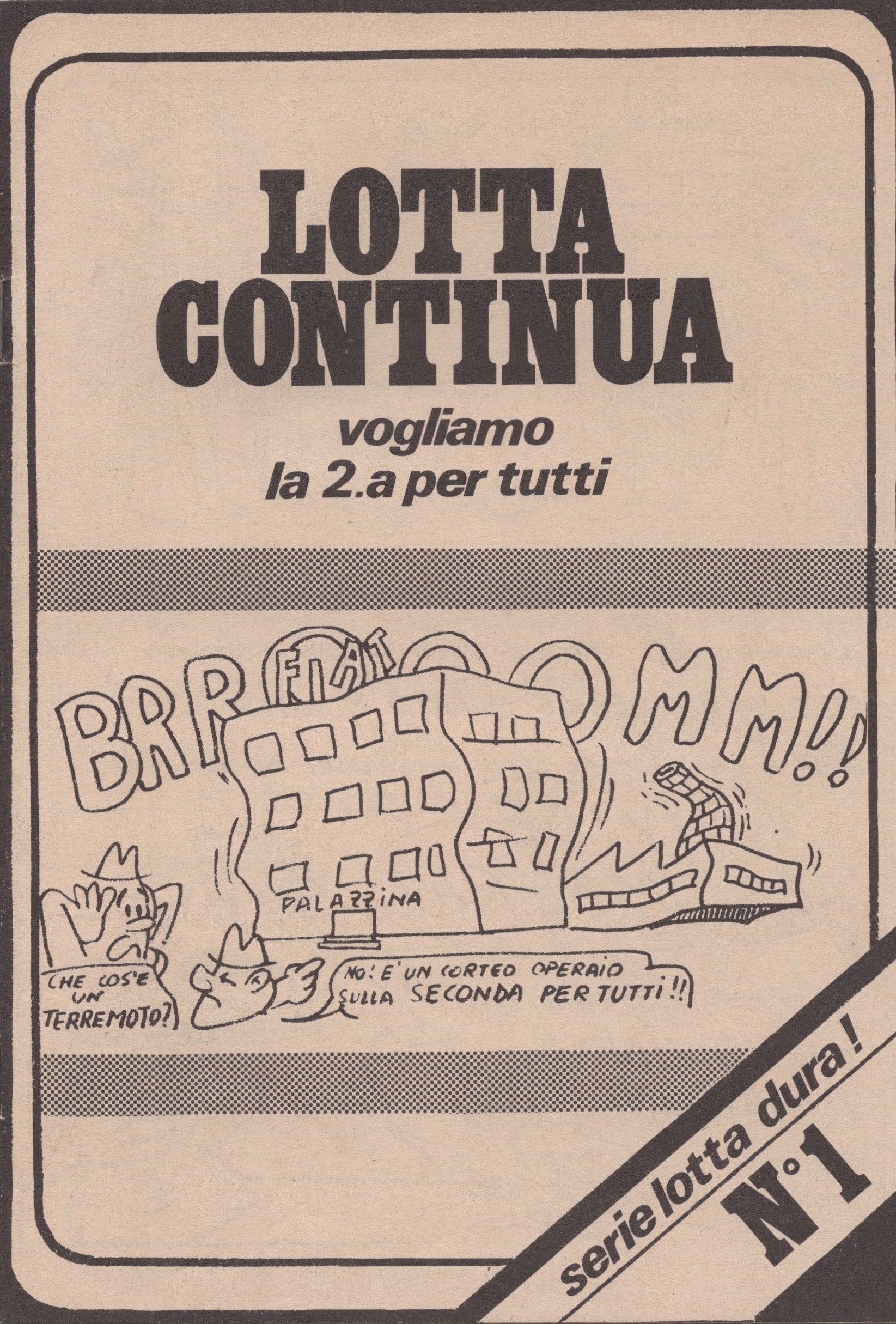 Vogliamo la 2.a per tutti. Serie lotta dura! n. 1