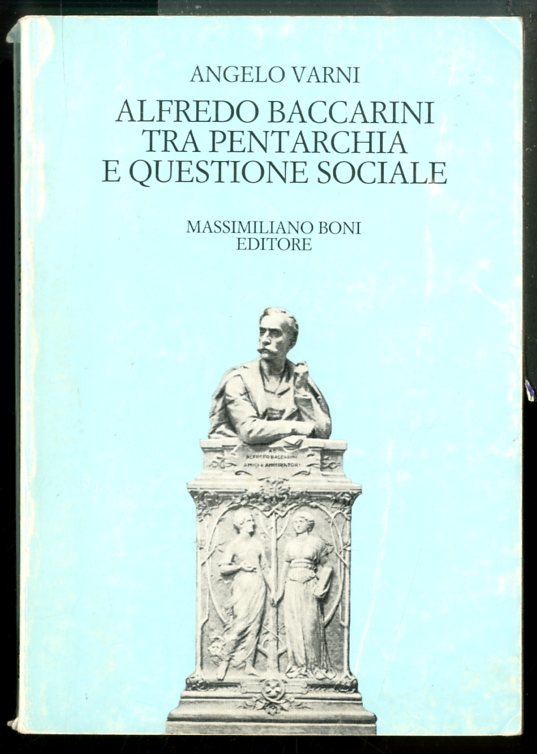 ALFREDO BACCARINI TRA PENTARCHIA E QUESTIONE SOCIALE - LS