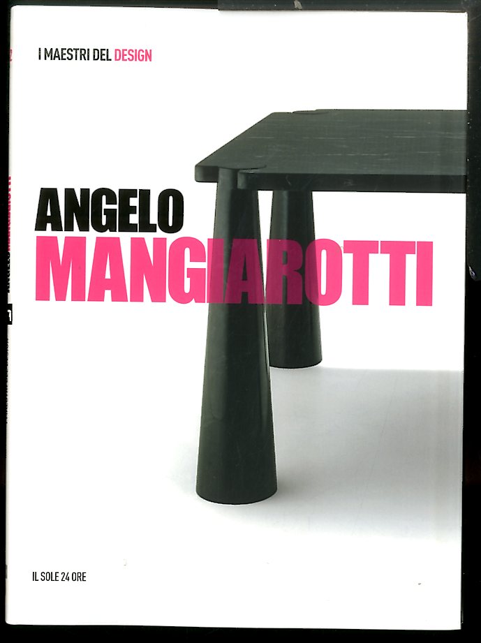 ANGELO MANGIAROTTI / I MAESTRI DEL DESIGN - LS