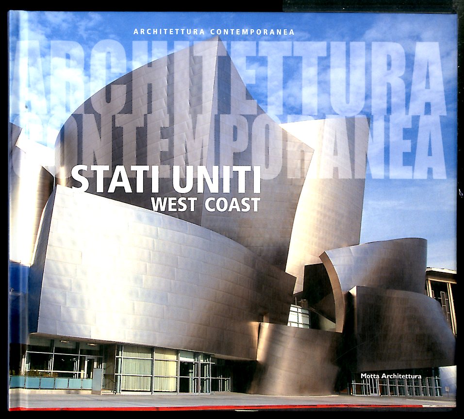 ARCHITETTURA CONTEMPORANEA. STATI UNITI E WEST COAST - LS