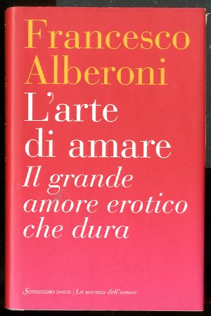 ARTE DI AMARE IL GRANDE AMORE EROTICO CHE DURA (L`) …