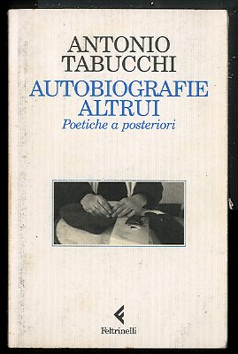 AUTOBIOGRAFIE ALTRUI POETICHE A POSTERIORI - 1 ED LS