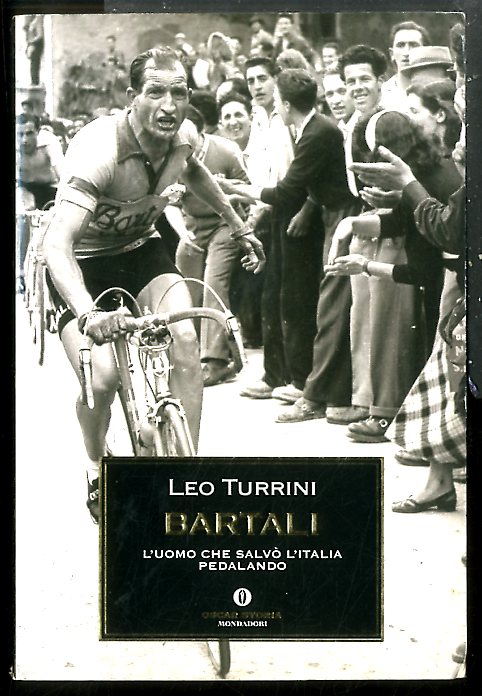 BARTALI L`UOMO CHE SALVÒ L`ITALIA PEDALANDO - LS