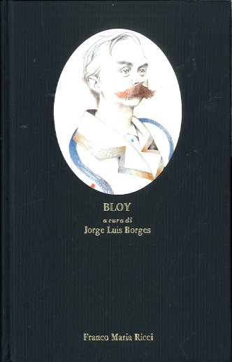 BLOY A CURA DI JORGE LUIS BORGES - 2 ED …