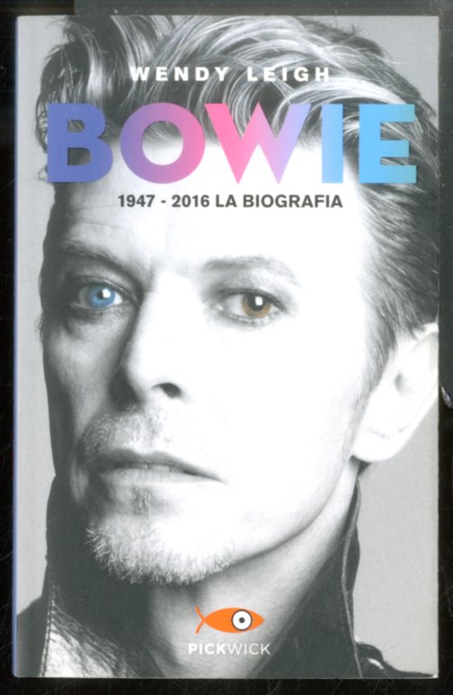 BOWIE 1947 / 2016 LA BIOGRAFIA - LS