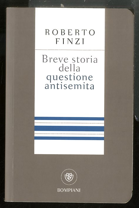 BREVE STORIA DELLA QUESTIONE ANTISEMITA - LS