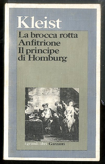 BROCCA ROTTA / ANFITRIONE / IL PRINCIPE DI HOMBURG ( …