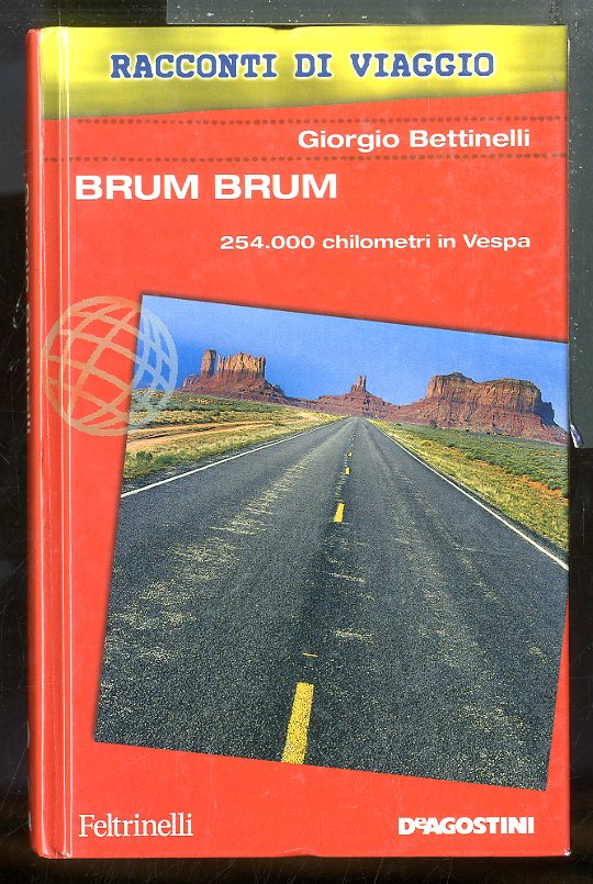 BRUM BRUM 254000 CHILOMETRI IN VESPA - LS