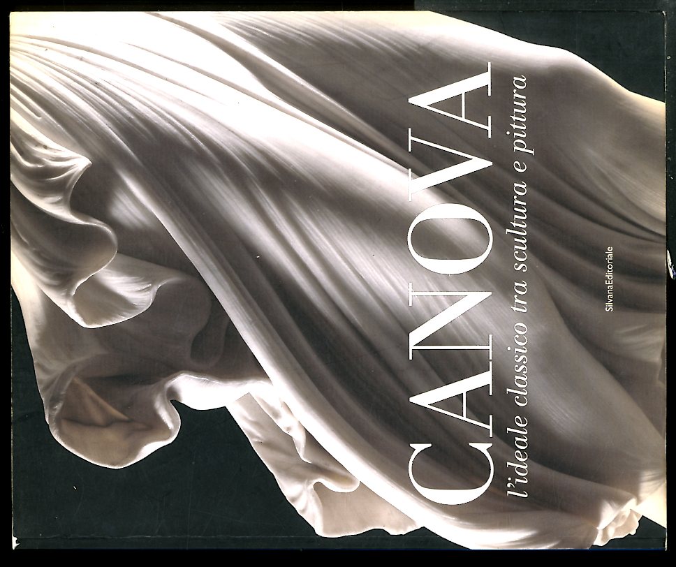 CANOVA L`IDEALE CLASSICO TRA SCULTURA E PITTURA - LS