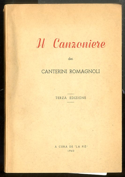 CANZONIERE DEI CANTERINI ROMAGNOLI ( IL ) - 2 ED …