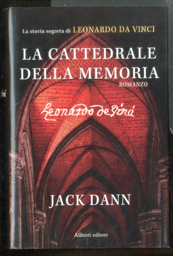 CATTEDRALE DELLA MEMORIA LA STORIA SEGRETA DI LEONARDO DA VINCI …