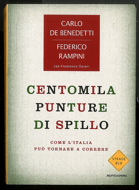 CENTOMILA PUNTURE DI SPILLO COME L`ITALIA PUÒ TORNARE A CORRERE …