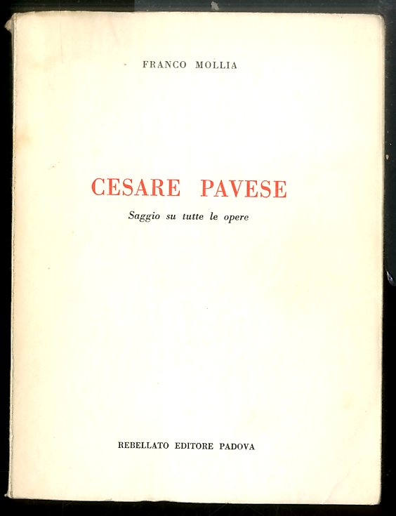 CESARE PAVESE SAGGIO SU TUTTE LE OPERE - 1 ED …