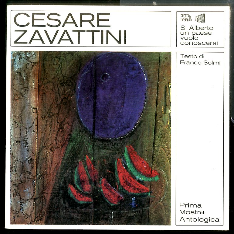 CESARE ZAVATTINI PRIMA MOSTRA ANTOLOGICA - LS