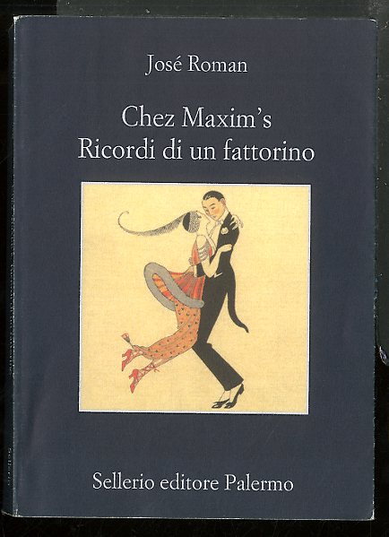 CHEZ MAXIM`S RICORDI DI UN FATTORINO - LS