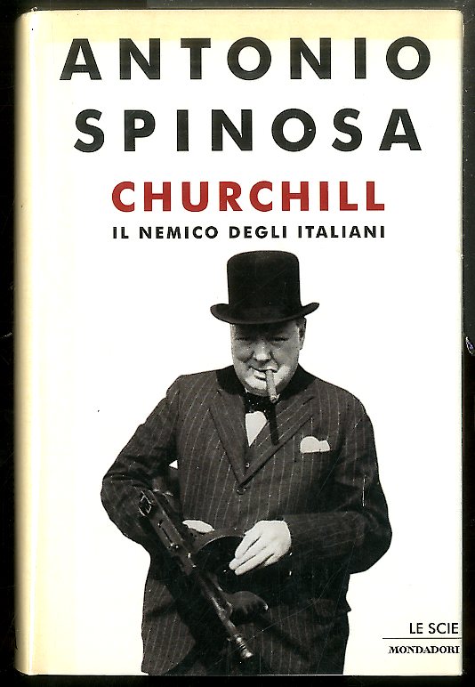 CHURCHILL IL NEMICO DEGLI ITALIANI - LS