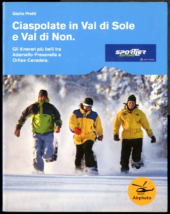 CIASPOLATE IN VAL DI SOLE E VAL DI NON LS