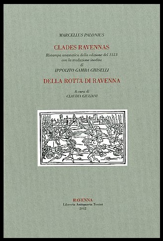 CLADES RAVENNAS / DELLA ROTTA DI RAVENNA COPIA ANASTATICA - …