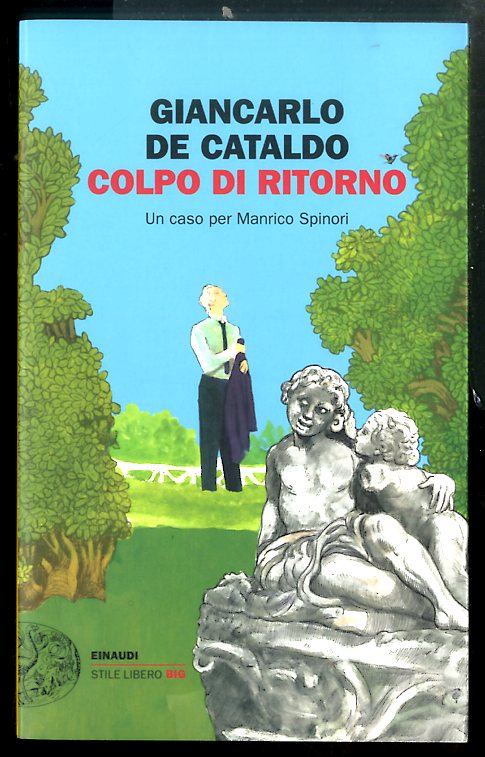 COLPO DI RITORNO UN CASO PER MANRICO SPINORI - LS