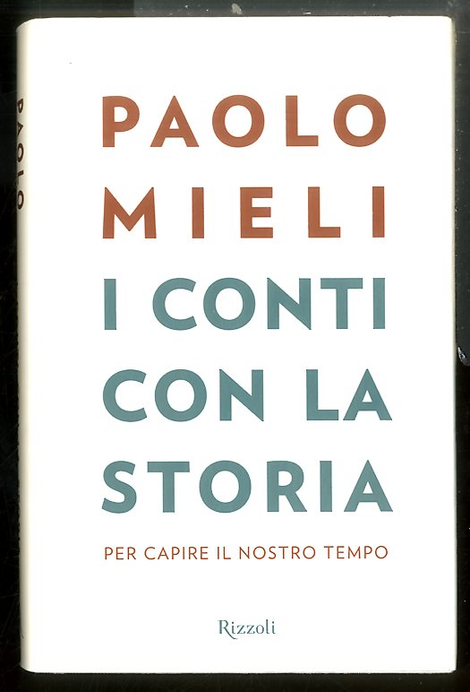 CONTI CON LA STORIA PER CAPIRE IL NOSTRO TEMPO ( …