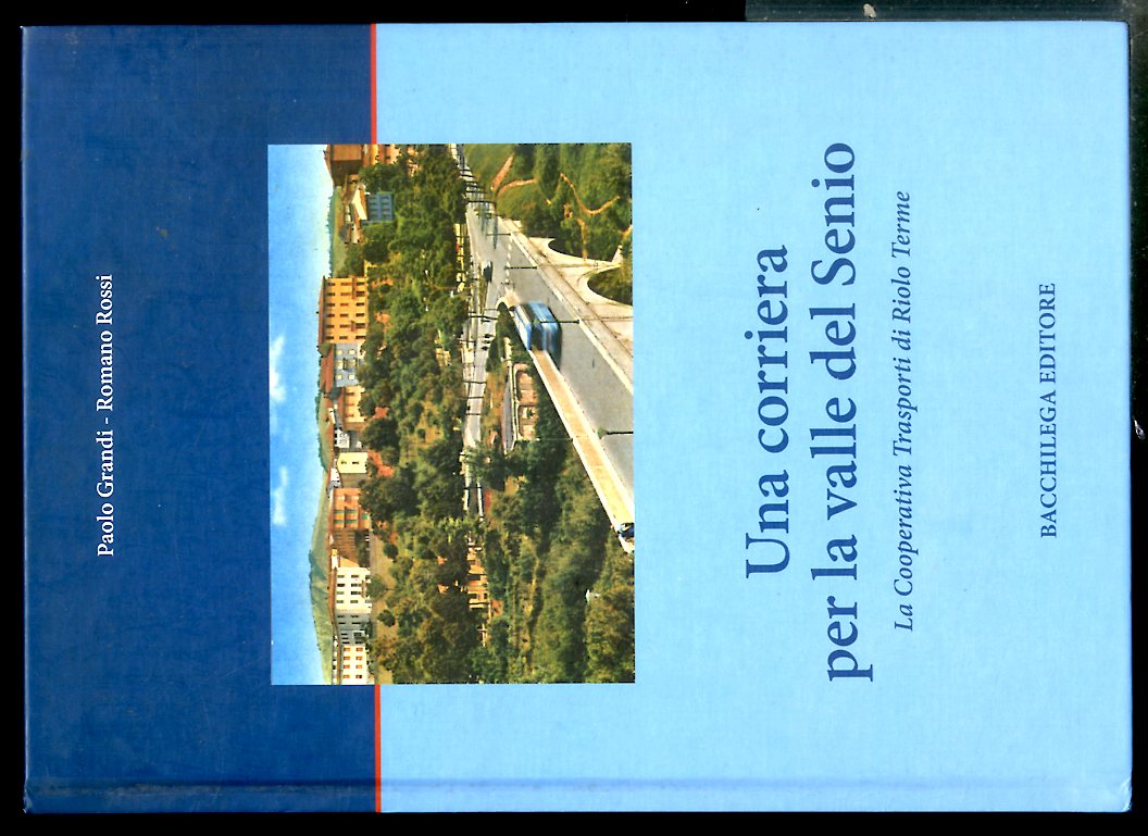 CORRIERA PER LA VALLE DEL SENIO LA COOPERATIVA TRASPORTI DI …