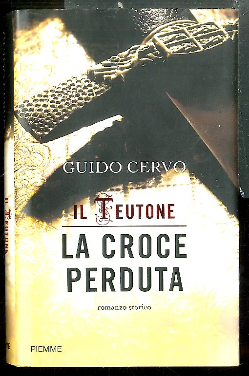 CROCE PERDUTA IL TEUTONE ( LA ) - LS