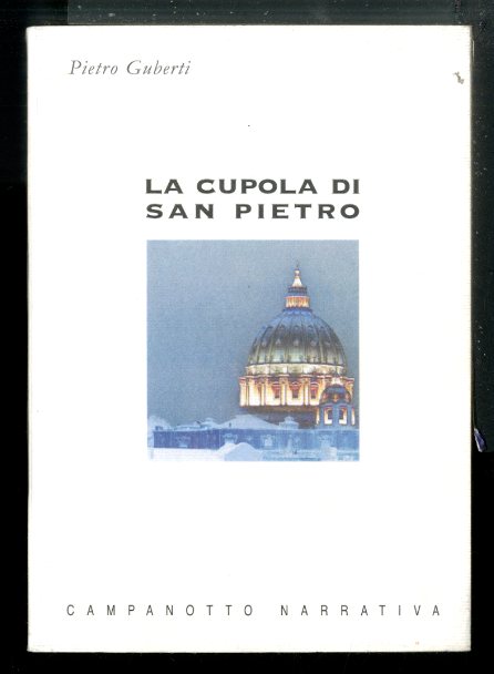 CUPOLA DI SAN PIETRO ( LA ) - LS