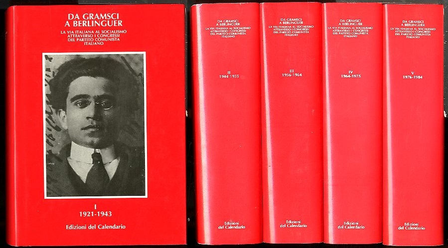 DA GRAMSCI A BERLINGUER 1921 1984 - 5 VOLUMI LS