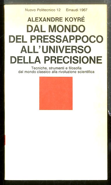 DAL MONDO DEL PRESSAPOCO ALL`UNIVERSO DELLA PRECISIONE - LS