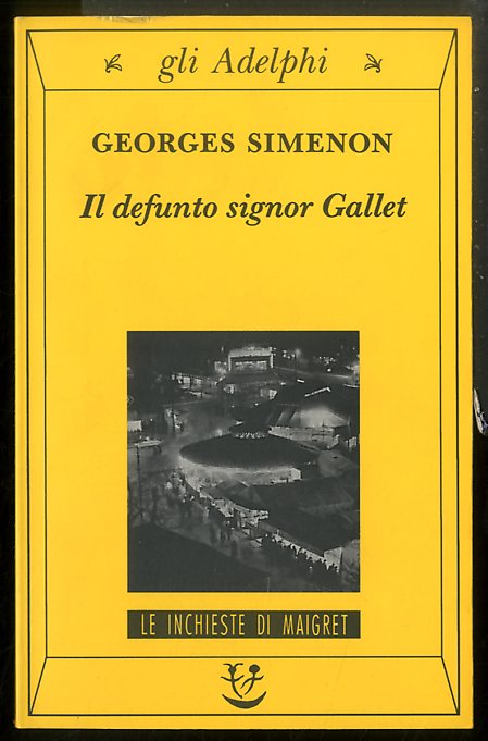 DEFUNTO SIGNOR GALLET ( IL ) - LS