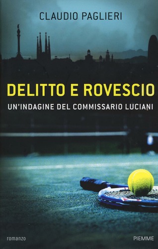 DELITTO E ROVESCIO UN`INDAGINE DEL COMMISSARIO LUCIANI - LS