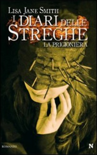 DIARI DELLE STREGHE LA PRIGIONIERA ( I ) - LS