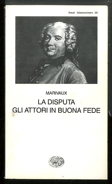 DISPUTA ( LA ) / GLI ATTORI IN BUONA FEDE …